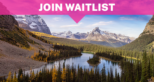Join the Waitlist for the Canadian Rockies travel adventure.